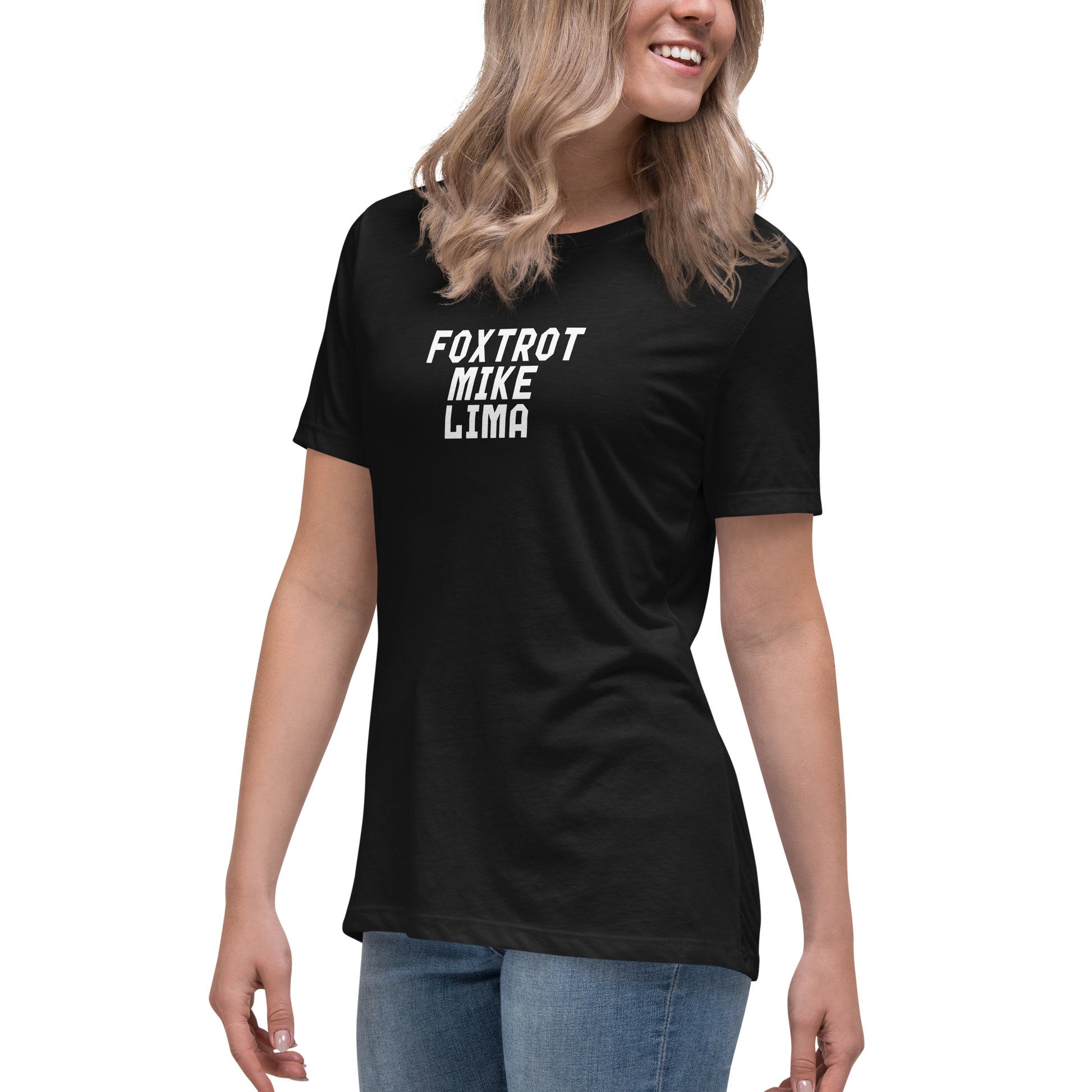 "Foxtrot Mike Lima" printed on a black women's relaxed t-shirt worn by a female