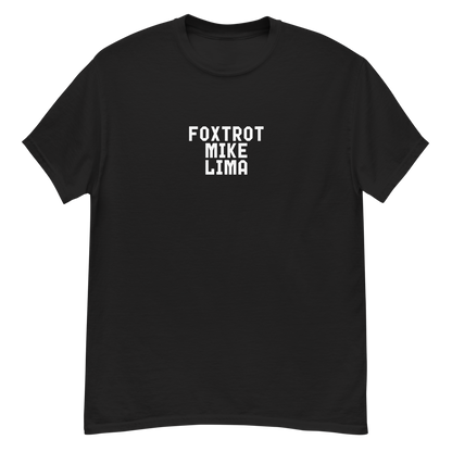 "Foxtrot Mike Lima" printed on a black unisex classic tee laying on a flat surface