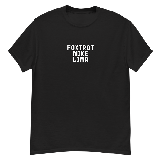 "Foxtrot Mike Lima" printed on a black unisex classic tee laying on a flat surface