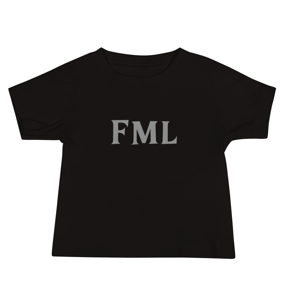 "FML" printed on a black baby jersey short sleeve tee laying on a flat surface