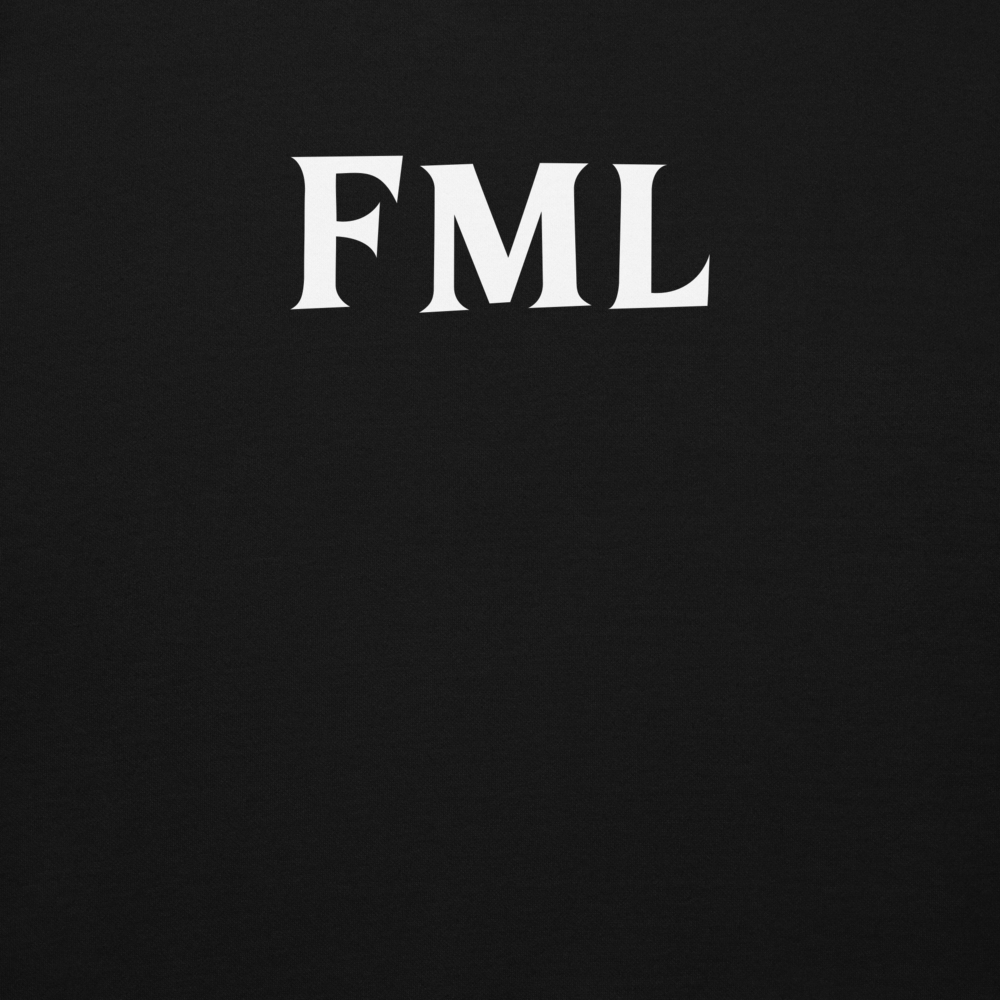 "FML" printed on a black background