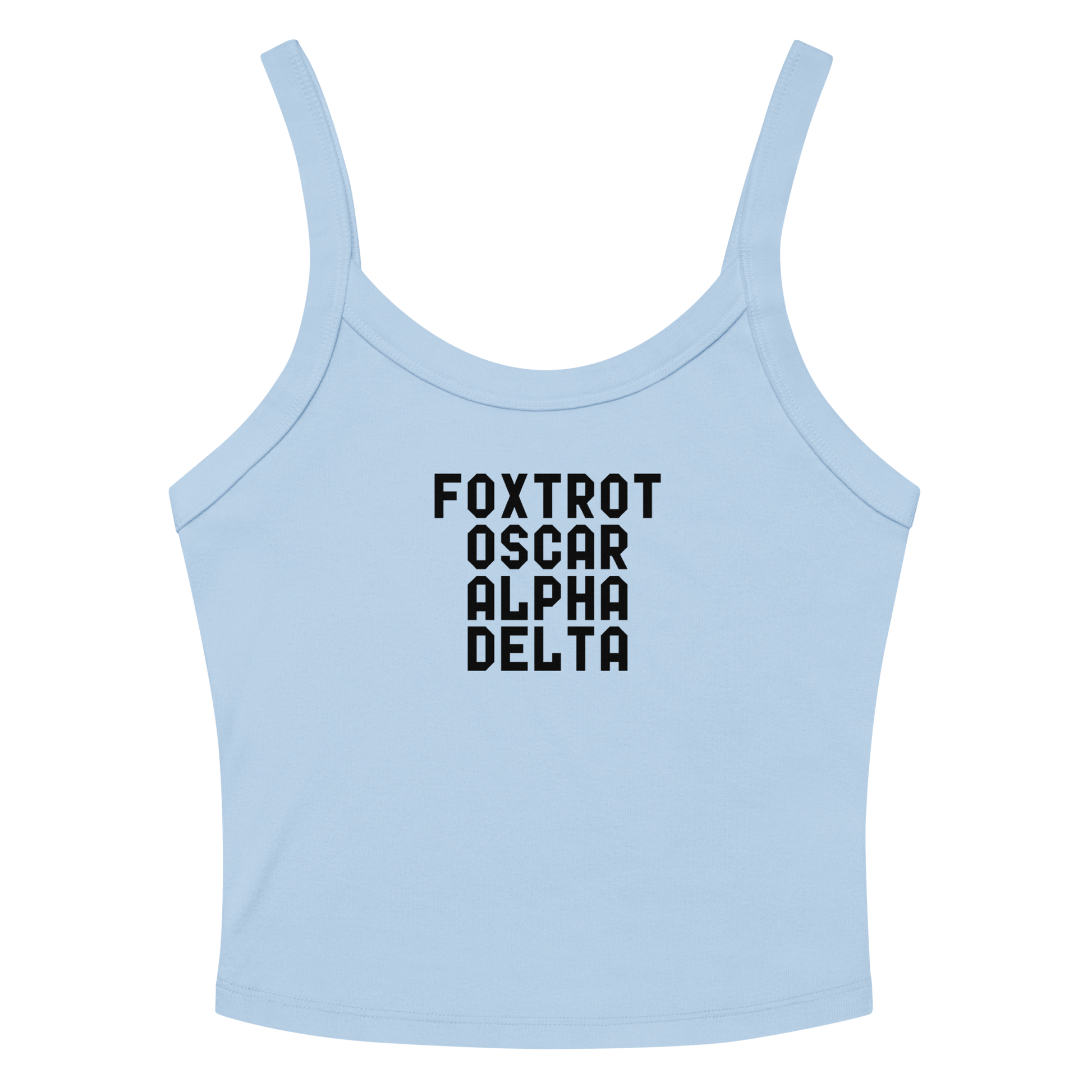 "Foxtrot Oscar Alpha Delta" printed on a solid baby blue blend women's micro-rib tanktop laying on a flat surface amongst sunglasses and shorts