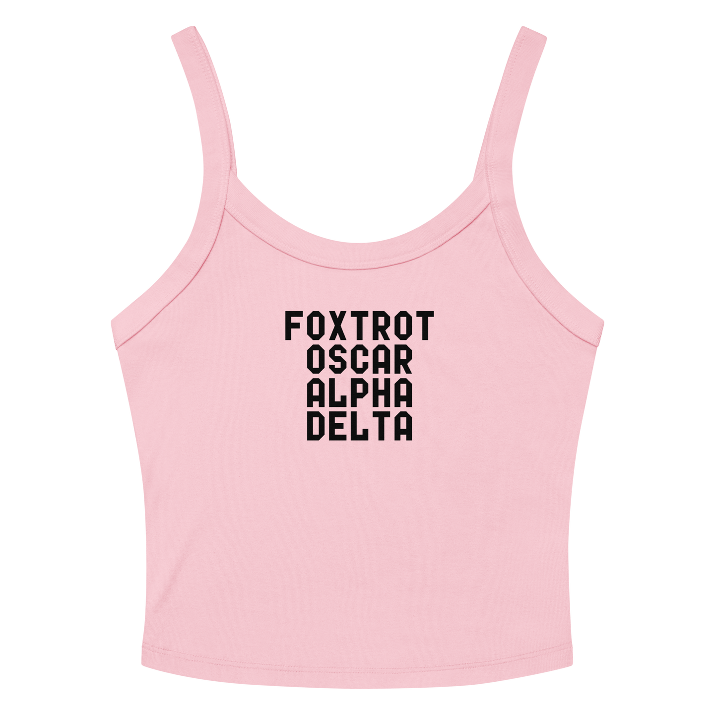 "Foxtrot Oscar Alpha Delta" printed on a solid pink blend women's micro-rib tanktop laying on a flat surface amongst sunglasses and shorts