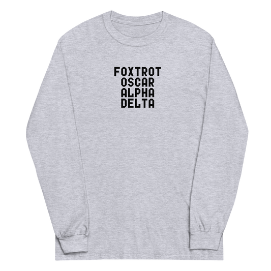 "Foxtrot Oscar Alpha Delta" printed on a sport grey men's long sleeve shirt laying on a flat surface