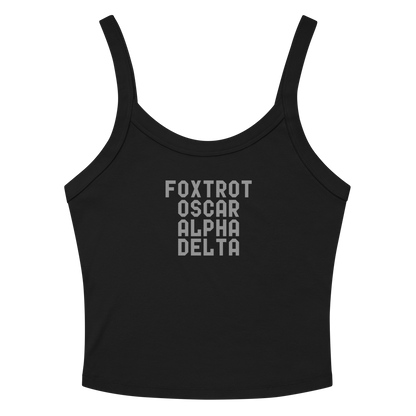 "Foxtrot Oscar Alpha Delta" printed on a solid black blend women's micro-rib tanktop laying on a flat surface amongst sunglasses and shorts