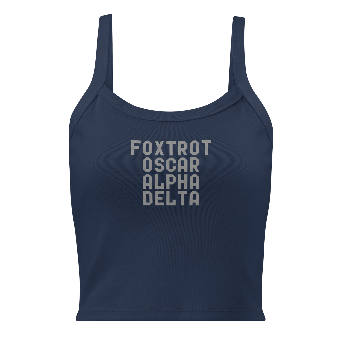 "Foxtrot Oscar Alpha Delta" printed on a solid navy blend women's micro-rib tanktop laying on a flat surface