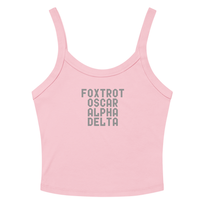 "Foxtrot Oscar Alpha Delta" printed on a solid pink blend women's micro-rib tanktop laying on a flat surface amongst sunglasses and shorts