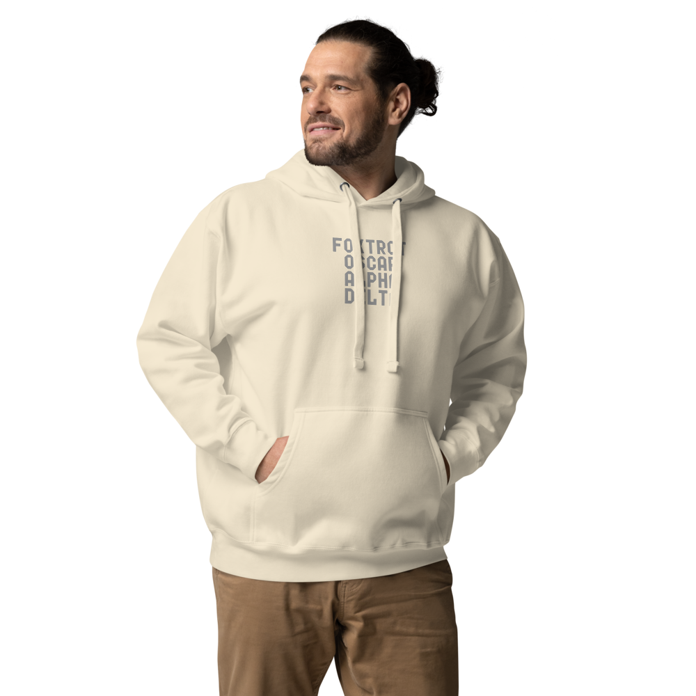"Foxtrot Oscar Alpha Delta" printed on a bone unisex hoodie worn by a male