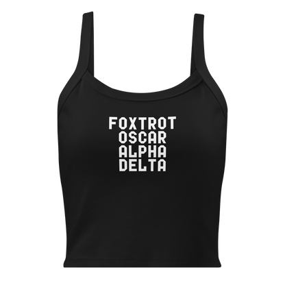 "Foxtrot Oscar Alpha Delta" printed on a solid black blend women's micro-rib tanktop laying on a flat surface