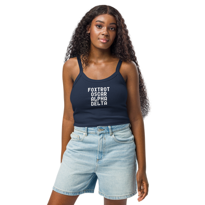 "Foxtrot Oscar Alpha Delta" printed on a solid navy blend women's micro-rib tanktop worn by a female