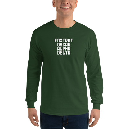 "Foxtrot Oscar Alpha Delta" printed on a forest green men's long sleeve shirt worn by a male