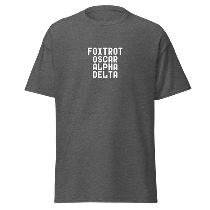 "Foxtrot Oscar Alpha Delta" printed on a dark heather on an invisible body