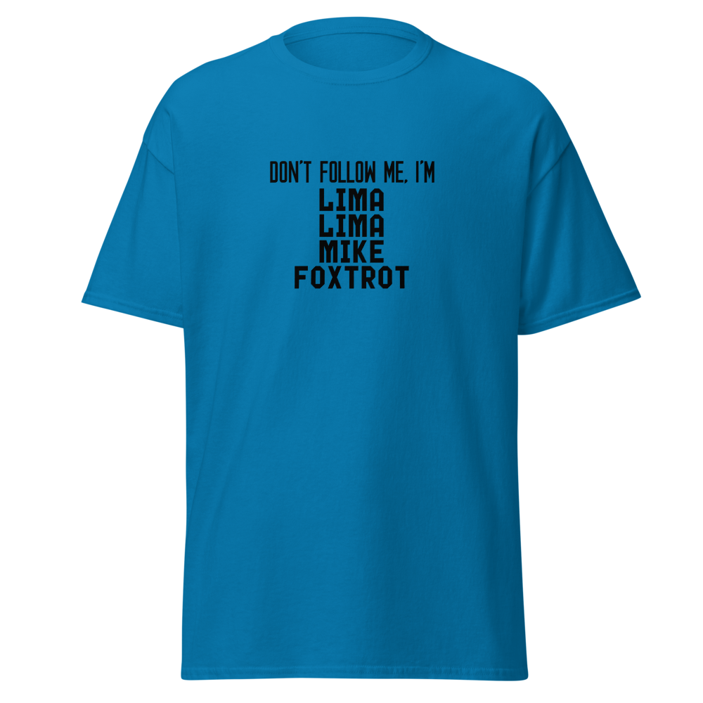 "Don’t follow me, I'm Lima Lima Mike Foxtrot" printed on a sapphire on an invisible body