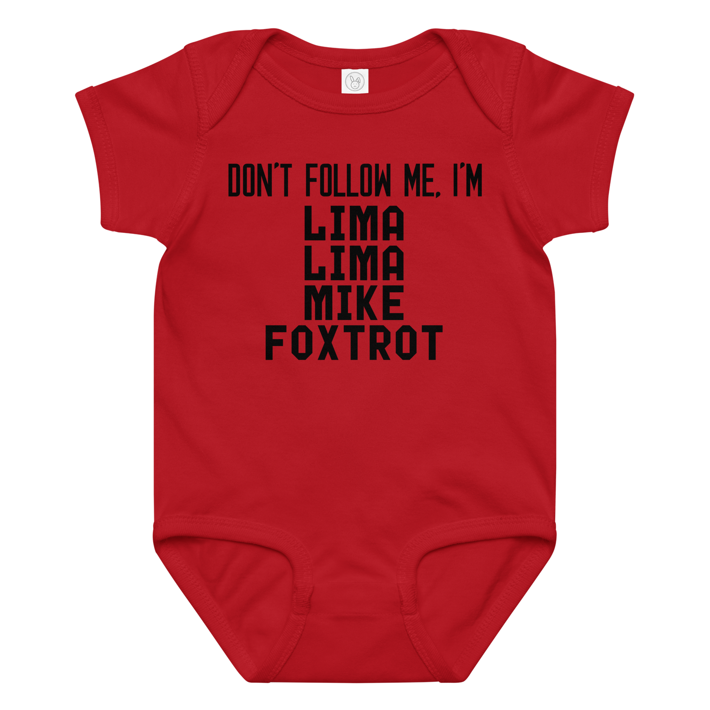 "Don’t follow me, I'm Lima Lima Mike Foxtrot" printed on a red baby jersey bodysuit laying on a flat surface amongst other clothes
