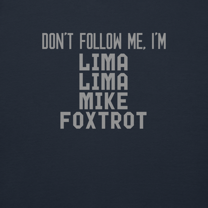 "Don’t follow me, I'm Lima Lima Mike Foxtrot" printed on a navy blazer background