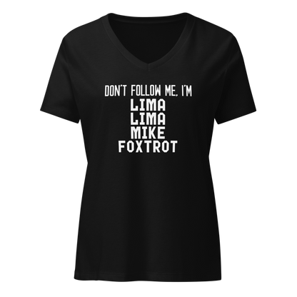 "Don’t follow me, I'm Lima Lima Mike Foxtrot" printed on a solid black blend on an invisible / simulated body
