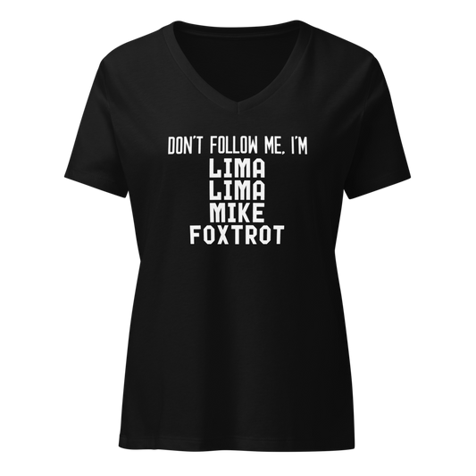"Don’t follow me, I'm Lima Lima Mike Foxtrot" printed on a solid black blend on an invisible / simulated body