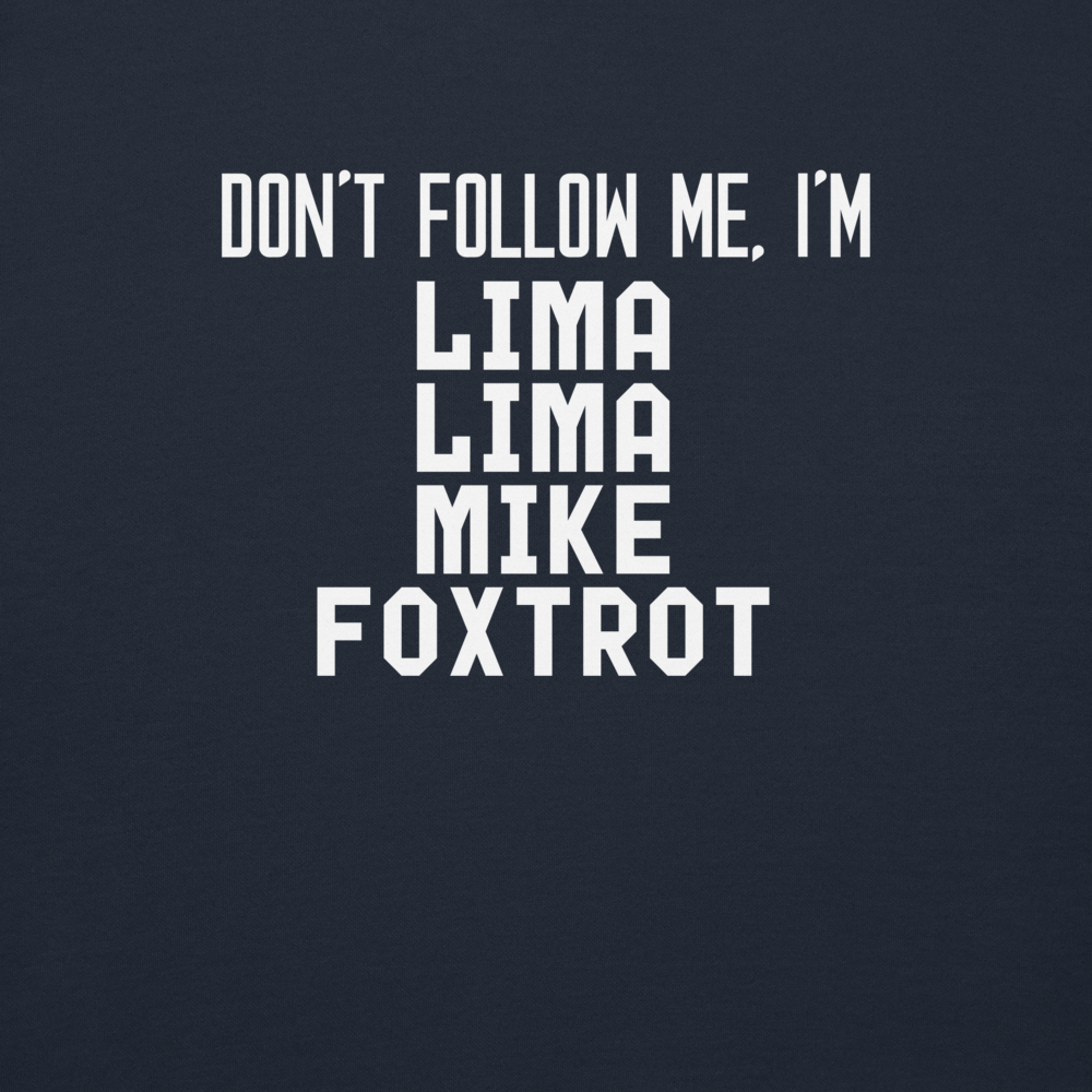 "Don’t follow me, I'm Lima Lima Mike Foxtrot" printed on a navy blazer background