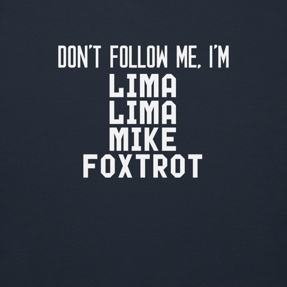 "Don’t follow me, I'm Lima Lima Mike Foxtrot" printed on a navy blazer background