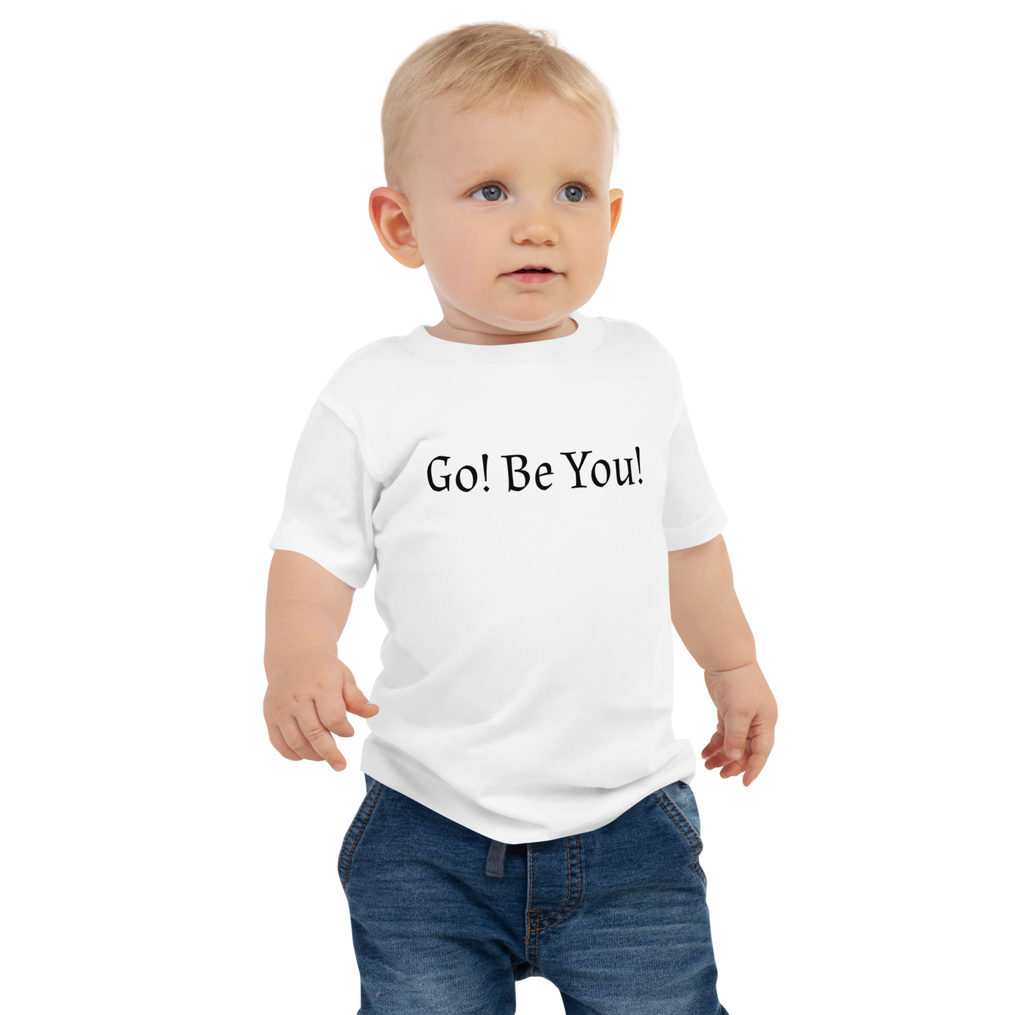 "Go! Be You!" printed on a white baby jersey short sleeve tee worn by a male