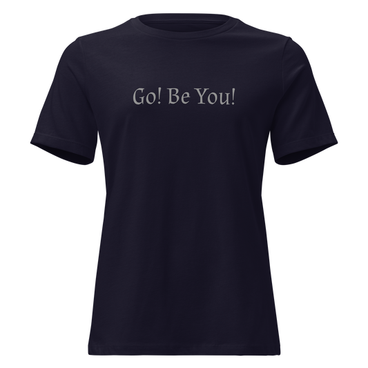 "Go! Be You!" printed on a navy on an invisible / simulated body