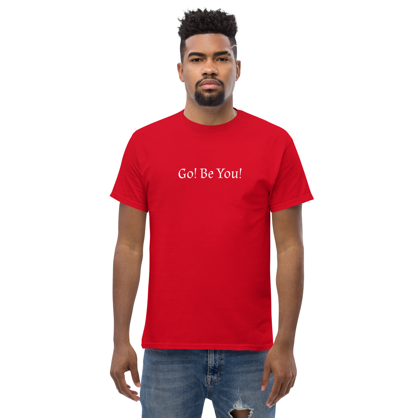 "Go! Be You!" printed on a red unisex classic tee worn by a male