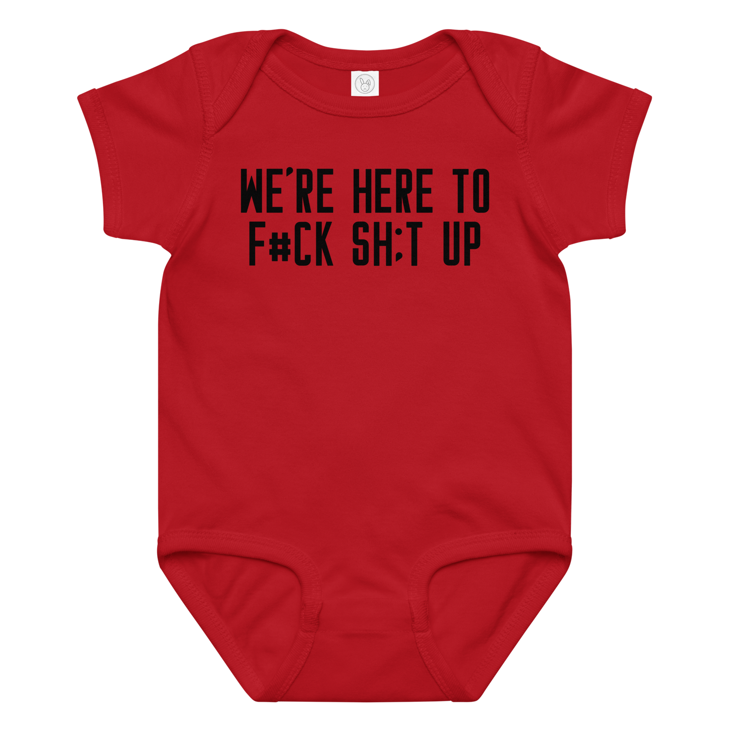 "We're Here To F#Ck Sh:t Up" printed on a red baby jersey bodysuit laying on a flat surface amongst other clothes