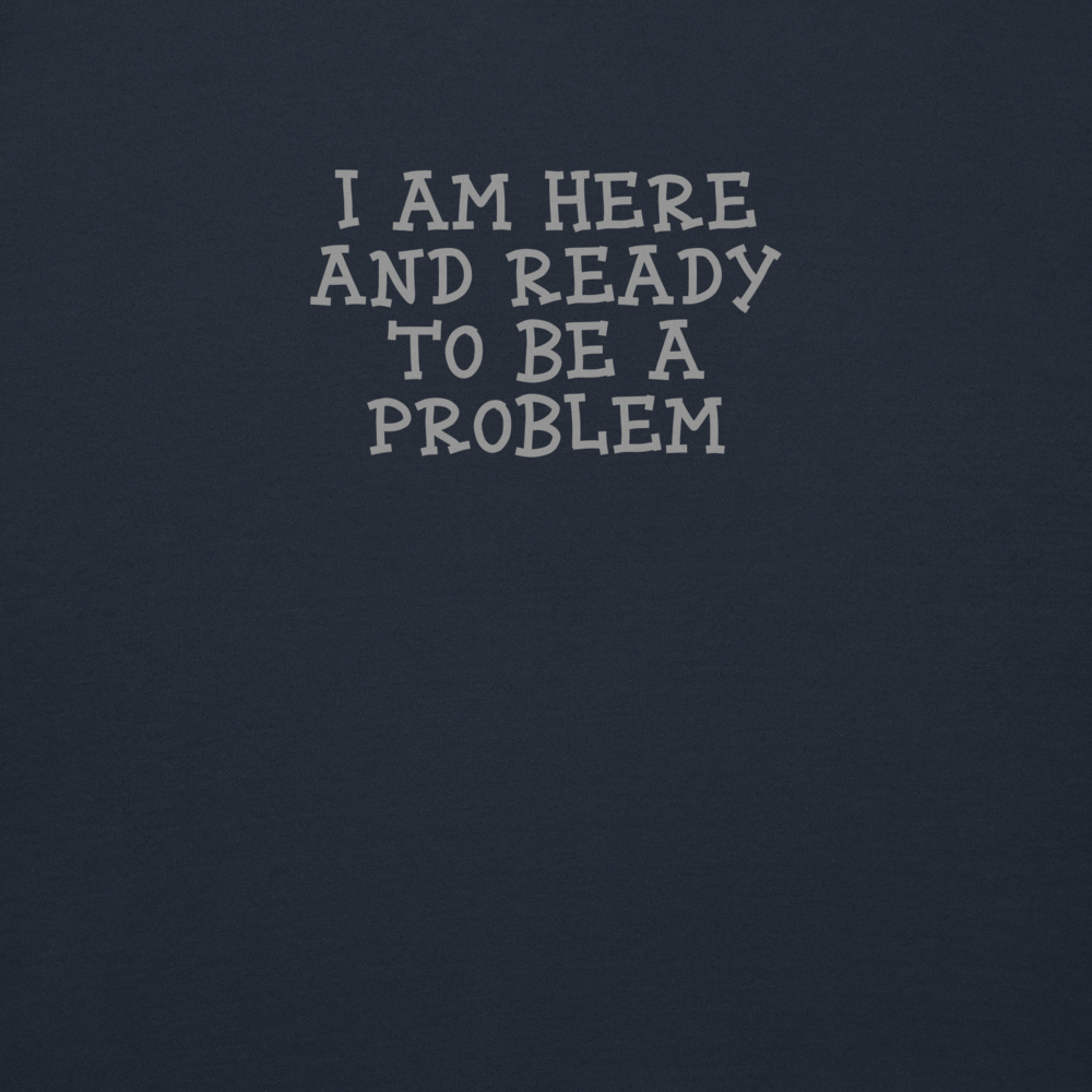 "I am here and ready to be a problem" printed on a navy blazer background