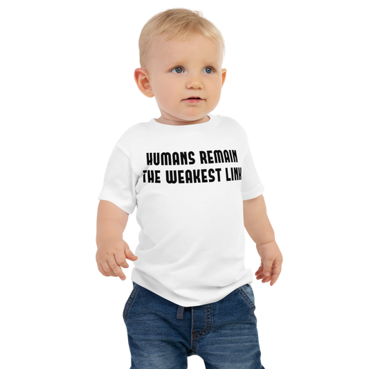 "Humans remain the weakest link" printed on a white baby jersey short sleeve tee worn by a male