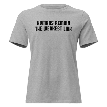 "Humans remain the weakest link" printed on a athletic heather on an invisible / simulated body