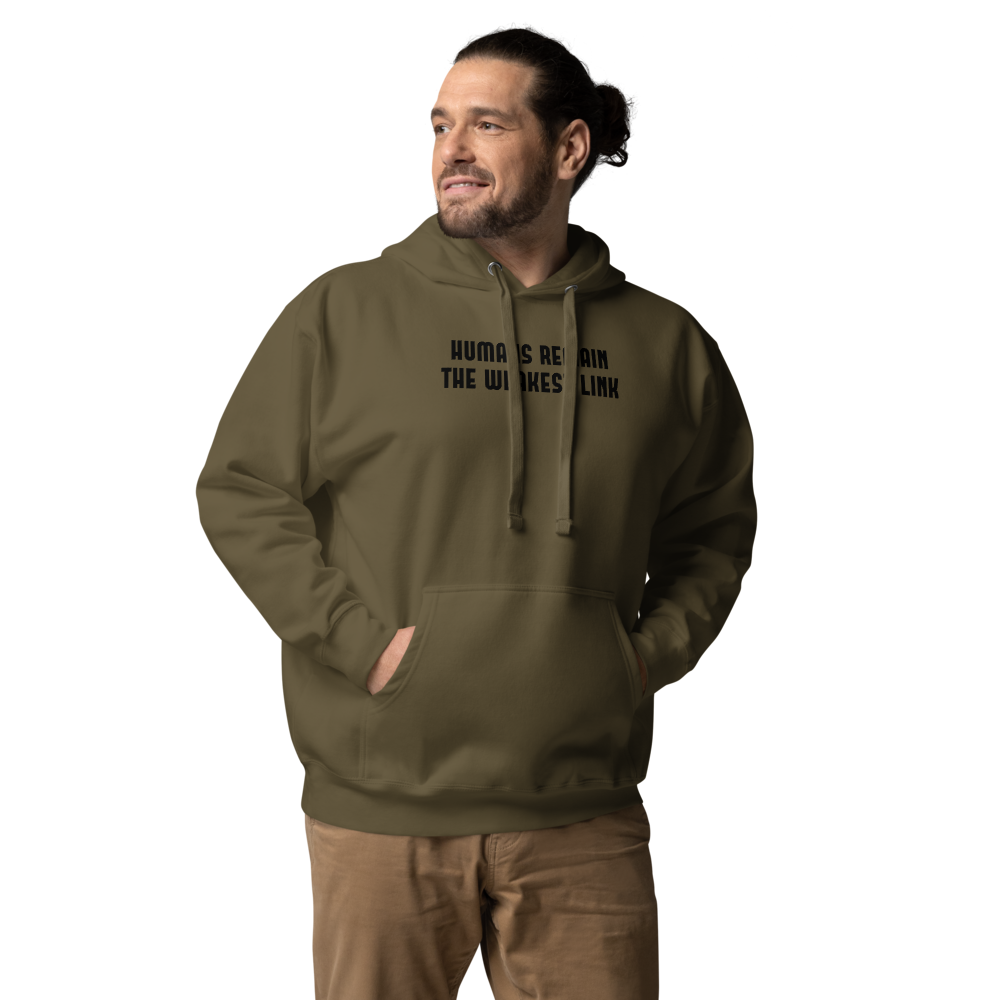 "Humans remain the weakest link" printed on a military green unisex hoodie worn by a male