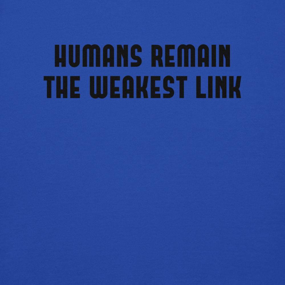 "Humans remain the weakest link" printed on a team royal background