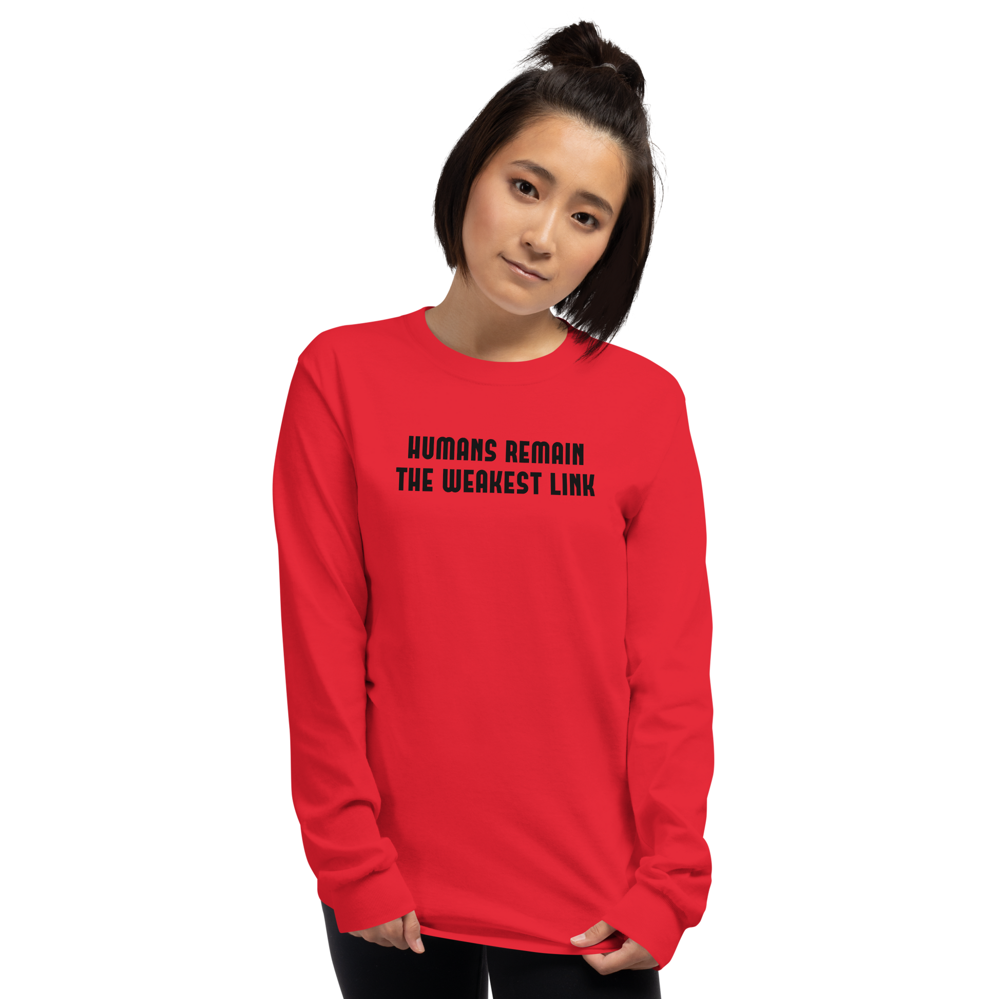 "Humans remain the weakest link" printed on a red men's long sleeve shirt worn by a female