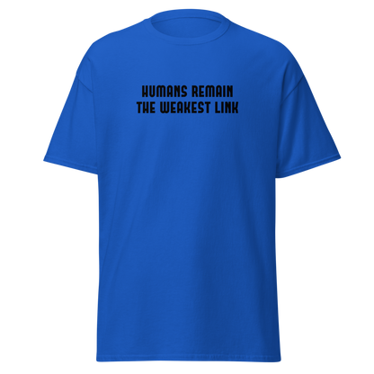 "Humans remain the weakest link" printed on a royal on an invisible body