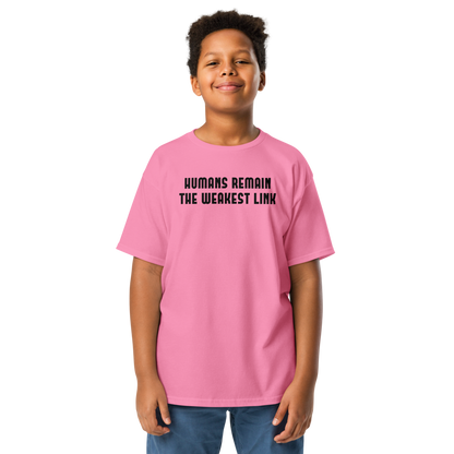 "Humans remain the weakest link" printed on a azalea youth classic tee worn by a male