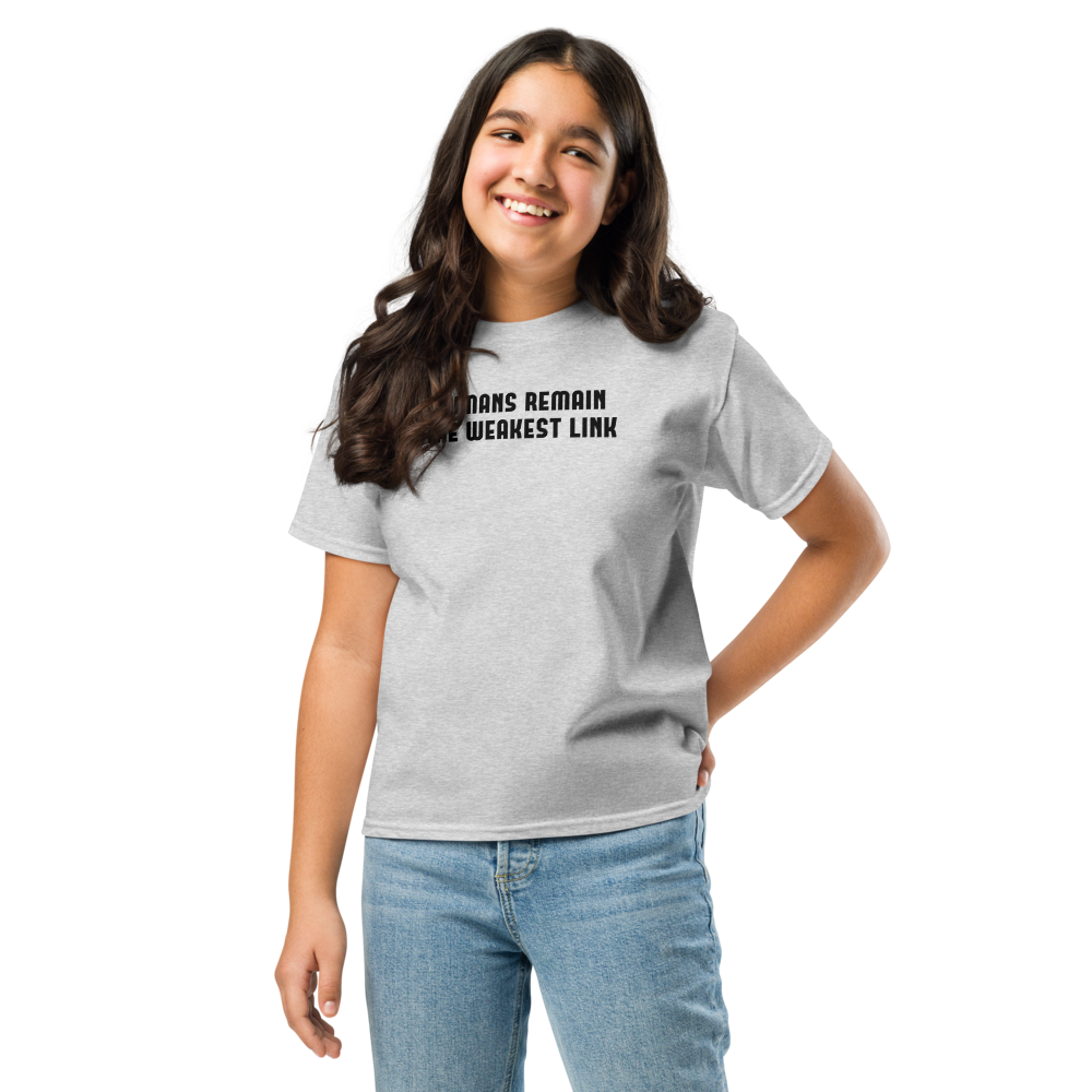 "Humans remain the weakest link" printed on a sport grey youth classic tee worn by a female