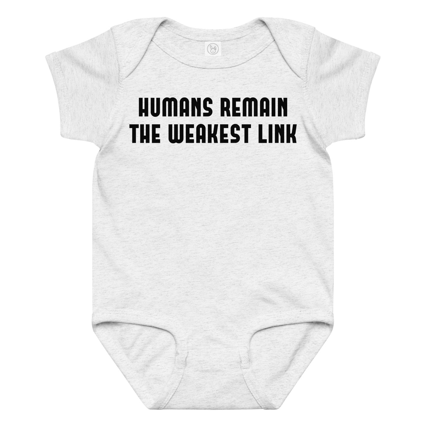 "Humans remain the weakest link" printed on a ash baby jersey bodysuit laying on a flat surface amongst other clothes