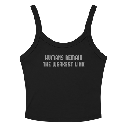"Humans remain the weakest link" printed on a solid black blend tbd