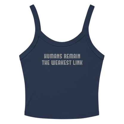 "Humans remain the weakest link" printed on a solid navy blend women's micro-rib tanktop laying on a flat surface amongst sunglasses and shorts