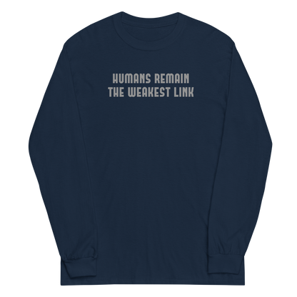 "Humans remain the weakest link" printed on a navy men's long sleeve shirt laying on a flat surface