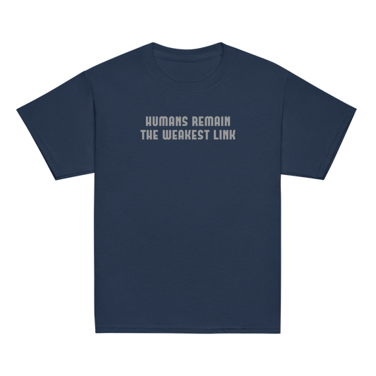 "Humans remain the weakest link" printed on a navy youth classic tee laying on a flat surface