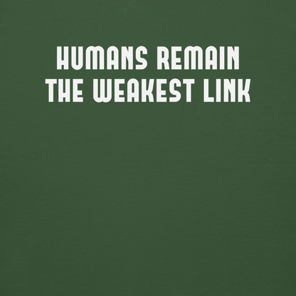 "Humans remain the weakest link" printed on a forest green background