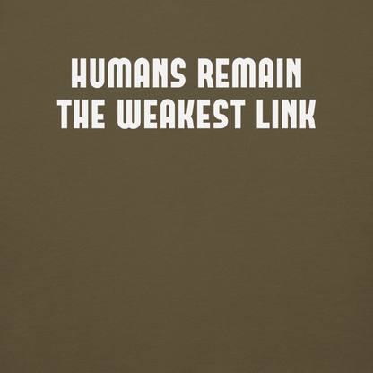 "Humans remain the weakest link" printed on a military green background