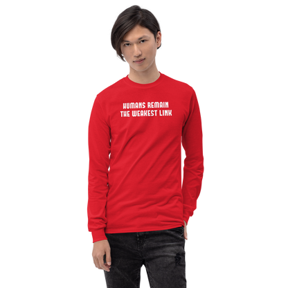 "Humans remain the weakest link" printed on a red men's long sleeve shirt worn by a male