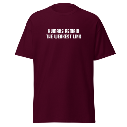 "Humans remain the weakest link" printed on a maroon on an invisible body