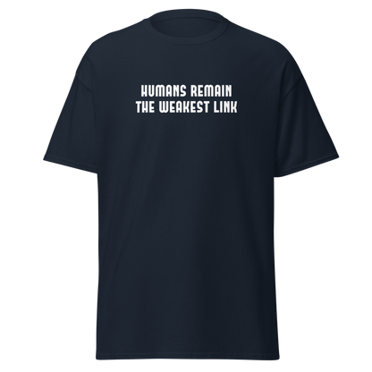 "Humans remain the weakest link" printed on a navy on an invisible body