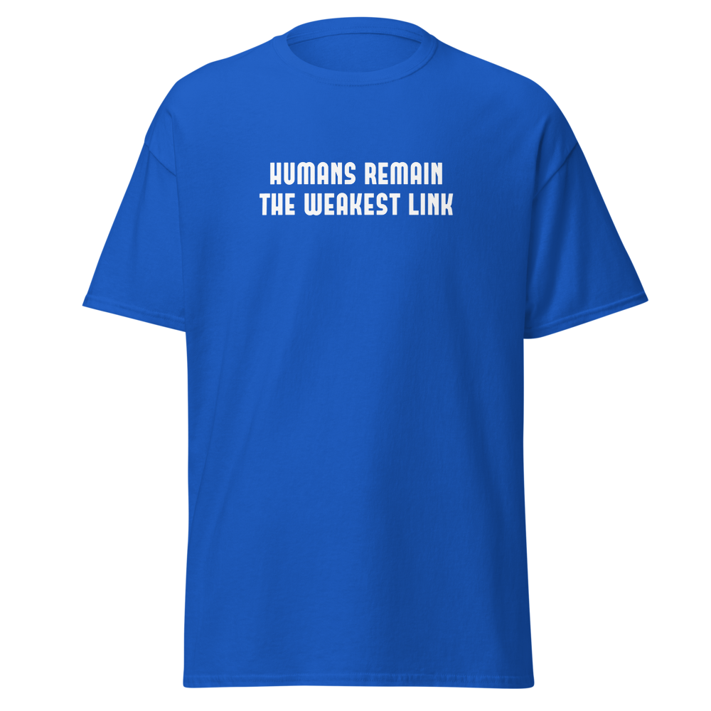 "Humans remain the weakest link" printed on a royal on an invisible body