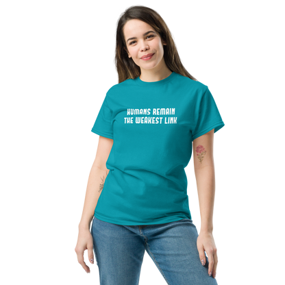 "Humans remain the weakest link" printed on a tropical blue unisex classic tee worn by a female