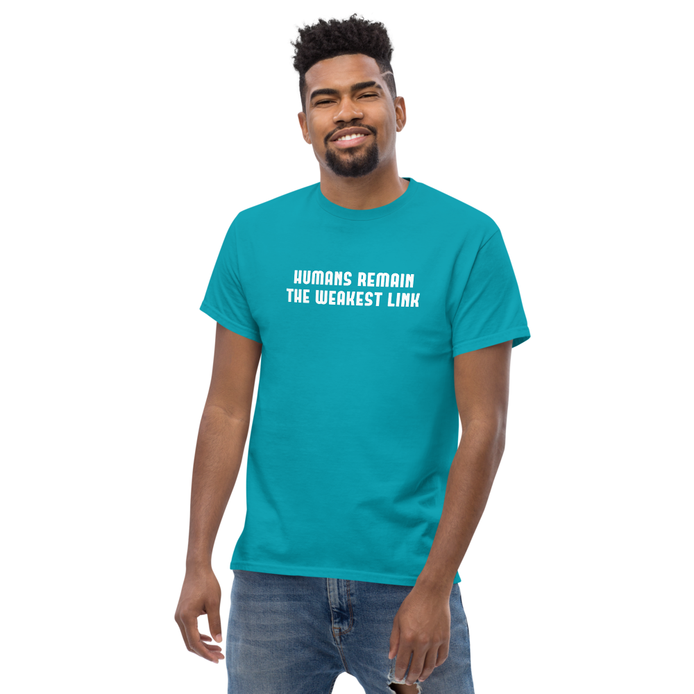 "Humans remain the weakest link" printed on a tropical blue unisex classic tee worn by a male
