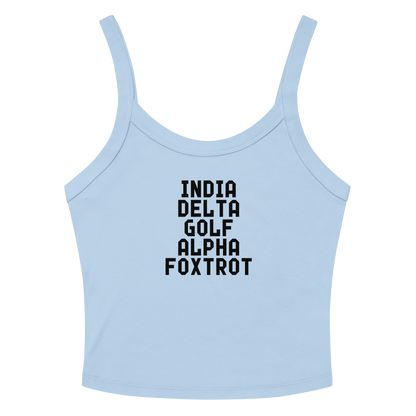 "India Delta Golf Alpha Foxtrot" printed on a solid baby blue blend women's micro-rib tanktop laying on a flat surface amongst sunglasses and shorts